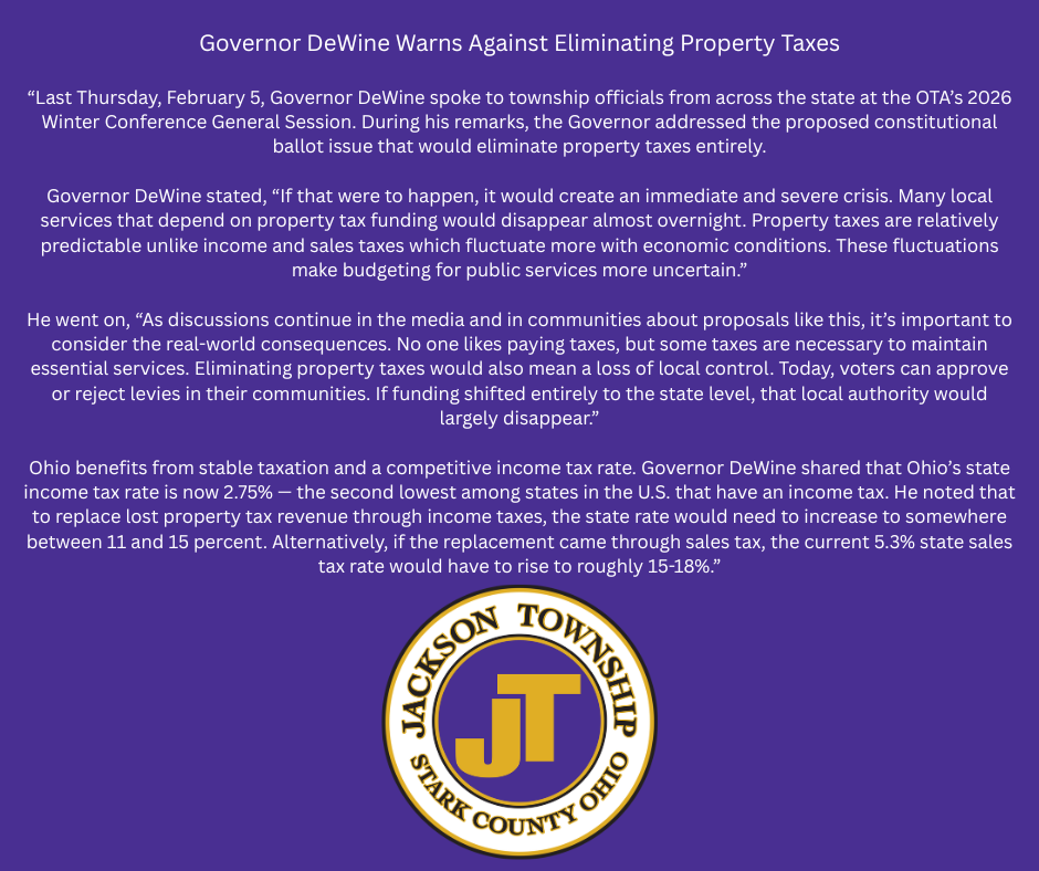 Governor DeWine Warns Against Eliminating Property Taxes Last Thursday, February 5, Governor DeWine spoke to township officials from across the state at the OTA’s 2026 Winter Conference General Se